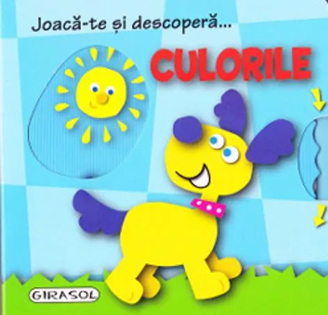 Joaca-te si descopera... Culorile (resigilat)