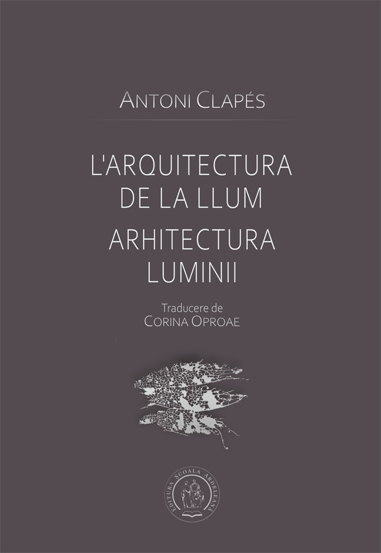 L’arquitectura de la llum. Arhitectura luminii (resigilat)