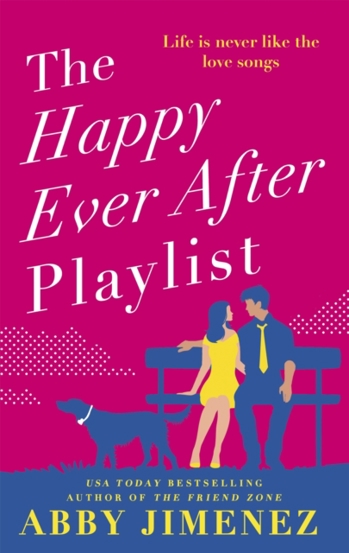 The Happy Ever After Playlist : \'Full of fierce humour and fiercer heart\' Casey McQuiston New York Times bestselling author of Red White & Royal Blue