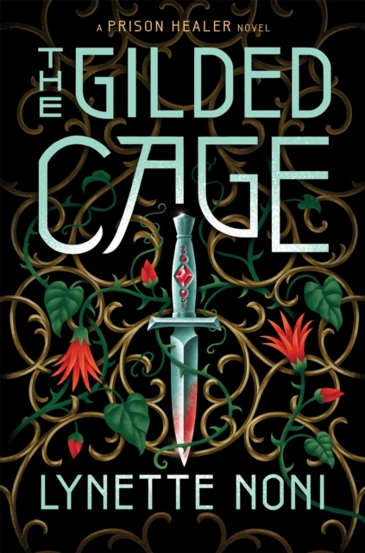 The Gilded Cage : the thrilling unputdownable conclusion to The Prison Healer