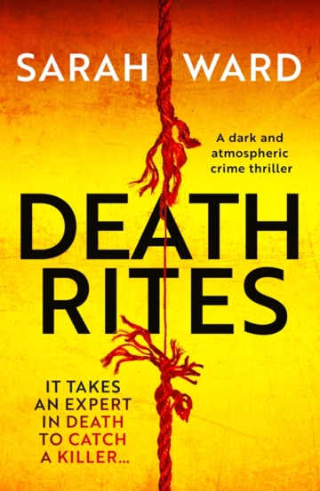 Death Rites : A dark and atmospheric crime thriller