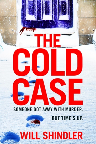 The Cold Case : A totally gripping crime thriller with a killer twist you won\'t see coming