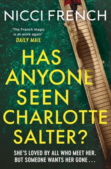 Vezi detalii pentru Has Anyone Seen Charlotte Salter? : The unputdownable new thriller from the bestselling author and a Richard & Judy Book Club pick