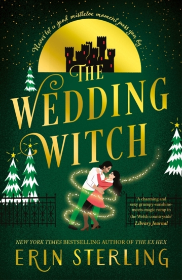 The Wedding Witch : The new bewitching rom-com from the author of the TikTok hit THE EX HEX!