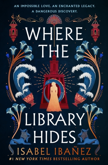 Where the Library Hides : the achingly romantic lush sequel to What the River Knows