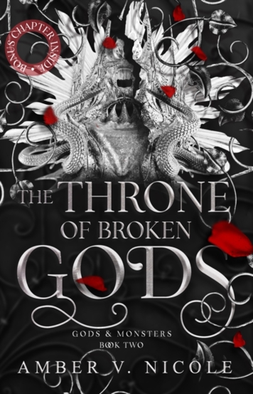 The Throne of Broken Gods : The MUST-READ second book in Amber Nicole\'s dark romantasy series!