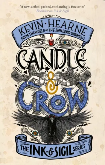 Candle & Crow : Book 3 of the Ink & Sigil series