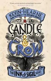 Candle & Crow : Book 3 of the Ink & Sigil series