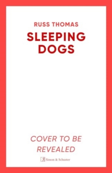 Sleeping Dogs : The new must-read thriller from the bestselling author of Firewatching