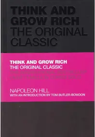 Think and Grow Rich : The Original Classic