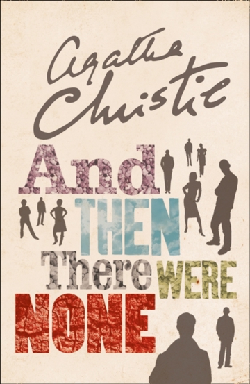 And Then There Were None : The World’s Favourite Agatha Christie Book