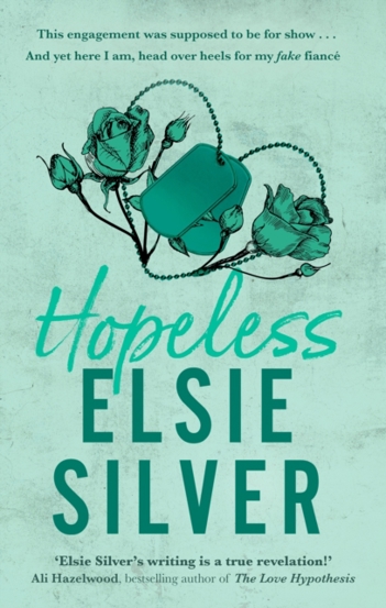 Hopeless : The perfect small-town romance from the Sunday Times bestselling author of Wild Love!