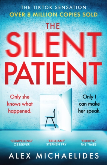 The Silent Patient : The record-breaking multimillion copy Sunday Times bestselling thriller and TikTok sensation