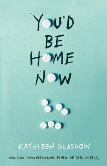 You\'d Be Home Now : From the bestselling author of TikTok sensation Girl in Pieces