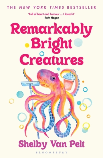 Remarkably Bright Creatures : Curl up with \'that octopus book\' everyone is talking about