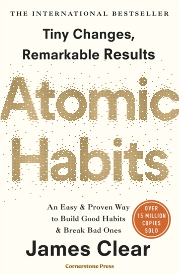 Atomic Habits : Tiny Changes Remarkable Results