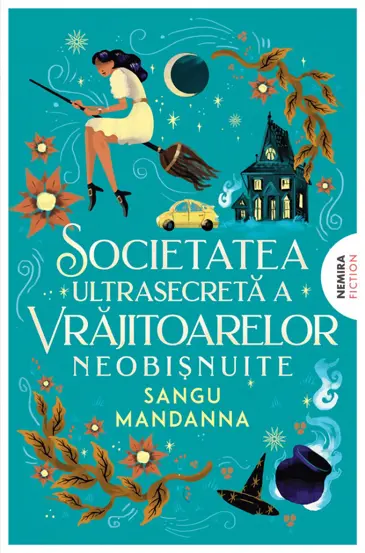 Societatea ultrasecreta a vrajitoarelor neobisnuite