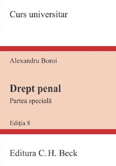 Drept penal. Partea speciala Ed.8