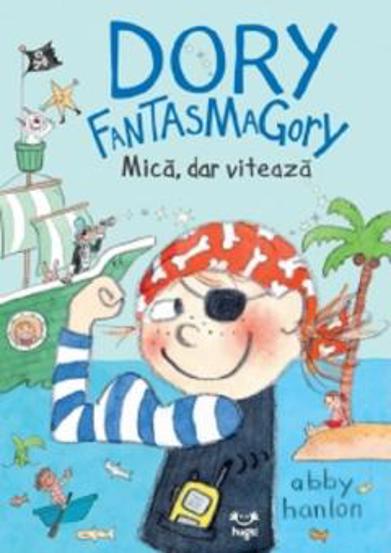 Dory Fantasmagory. Mica dar viteaza Vol.5