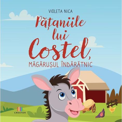 Pataniile lui Costel magarusul indaratnic