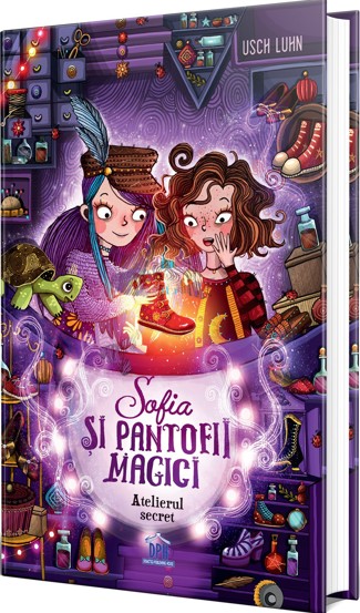 Sofia si pantofii magici - Vol. 1: Atelierul secret