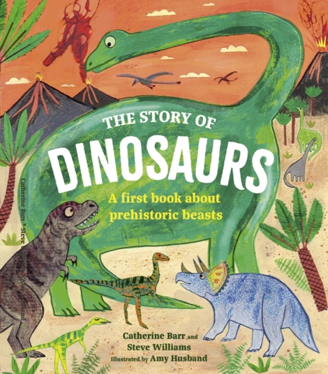 Vezi detalii pentru The Story of Dinosaurs : A first book about prehistoric beasts