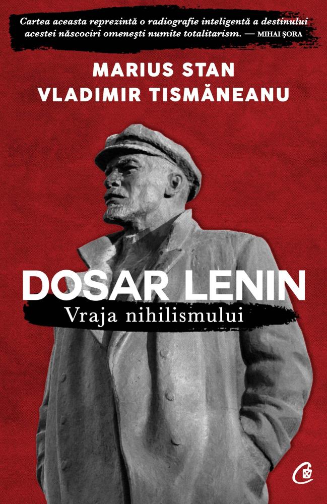 Vezi detalii pentru Dosar Lenin. Vraja nihilismului