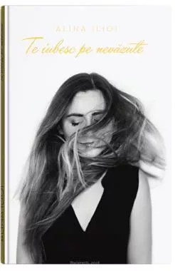 Te iubesc pe nevazute (resigilat)