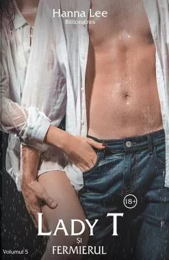 Billionaires - Vol.5 Lady T si Fermierul