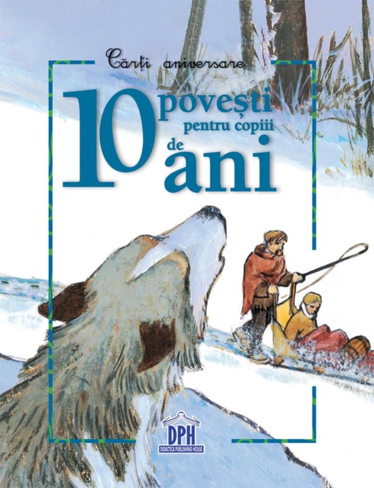 10 Povesti Pentru Copiii De 10 Ani