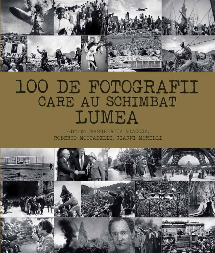 100 de fotografii care au schimbat lumea bookzone.ro poza bestsellers.ro