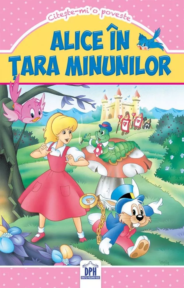 Alice in tara minunilor - Citeste-mi o poveste