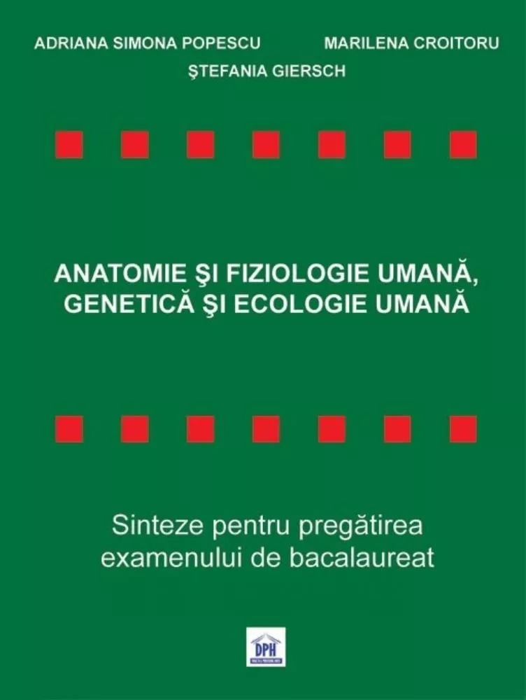 Anatomie si Fiziologie Umana, Genetica si Ecologie Umana