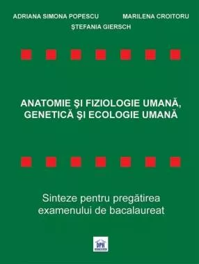 Anatomie si Fiziologie Umana, Genetica si Ecologie Umana