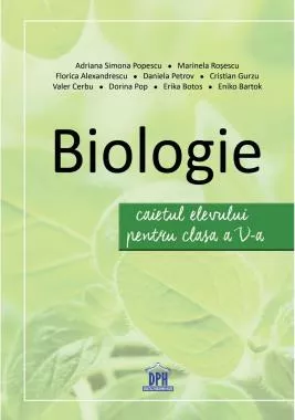 Biologie - Caietul elevului pentru Clasa a V-a