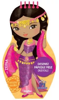 Desenez papusile mele - Orientale - cu Zeina