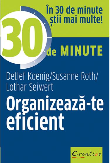 Organizeaza-te eficient in 30 de minute