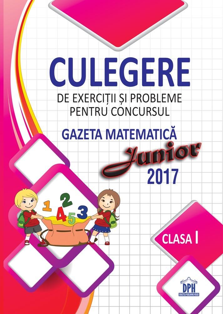 Vezi detalii pentru Culegere pentru concursul Gazeta Matematica Junior - Clasa I (2017)