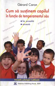 Cum sa sustinem copilul in functie de temperamentul sau