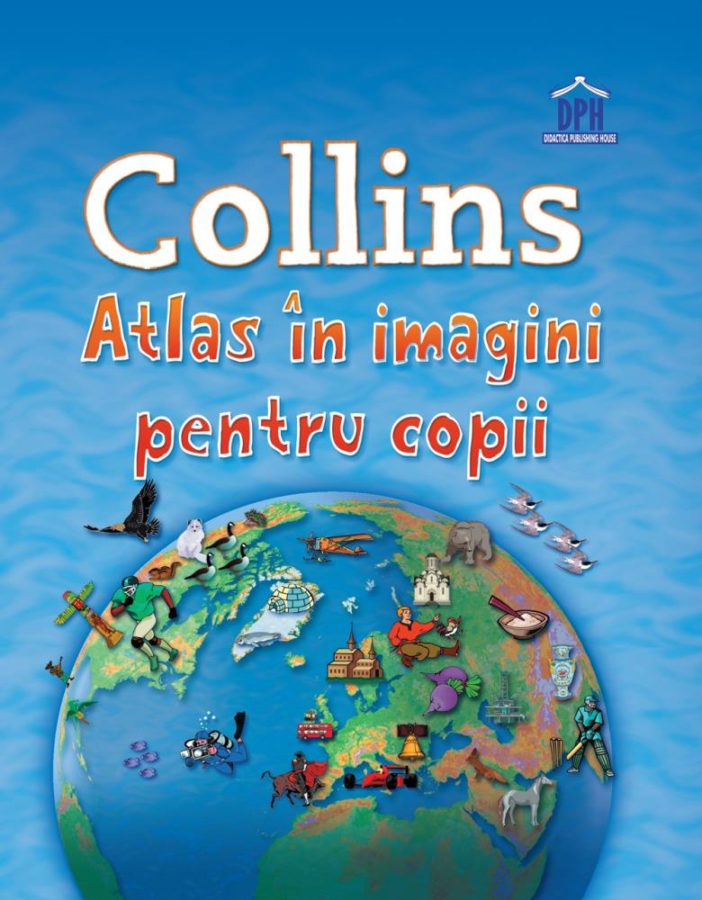 Collins – Atlas in imagini pentru copii Reduceri Mari Aici Atlas Bookzone
