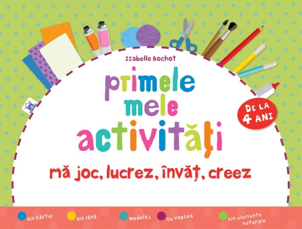 Primele mele activități