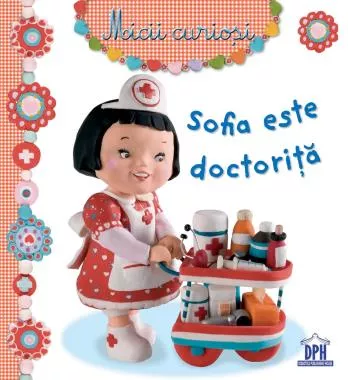 Sofia este doctorita