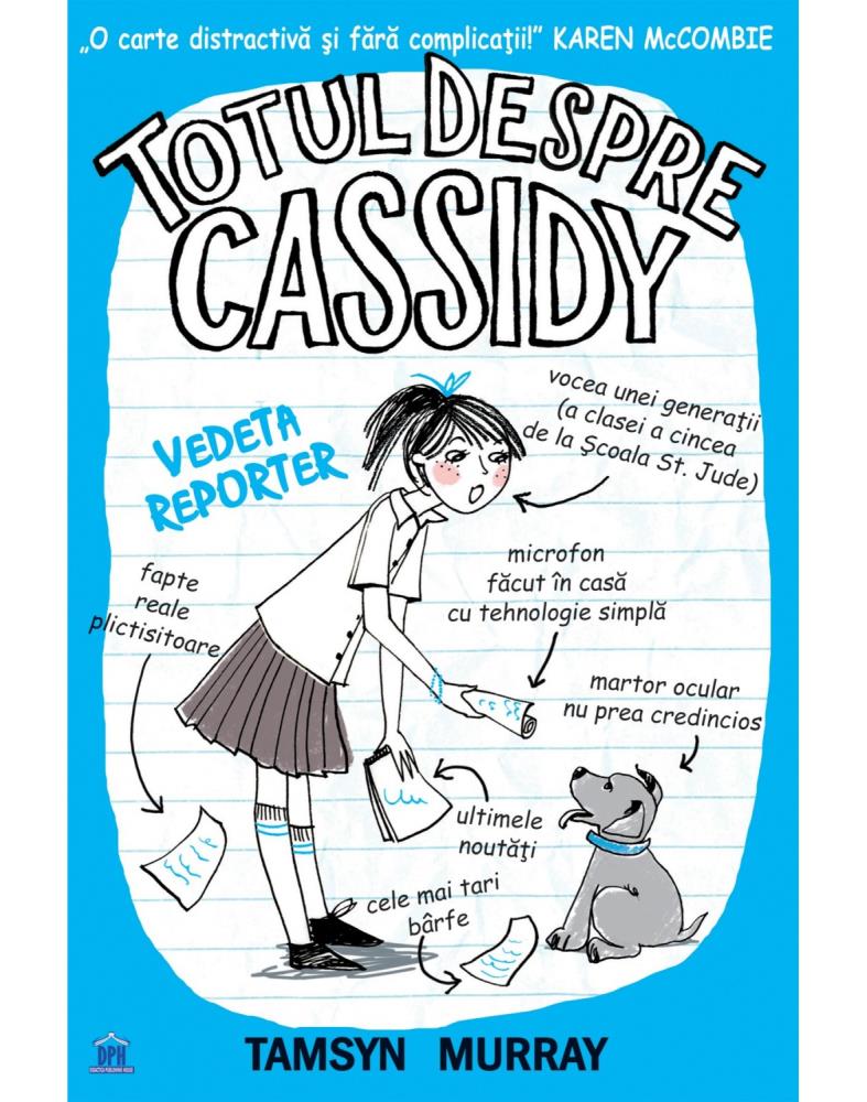 Vezi detalii pentru Totul despre Cassidy - Vedeta reporter