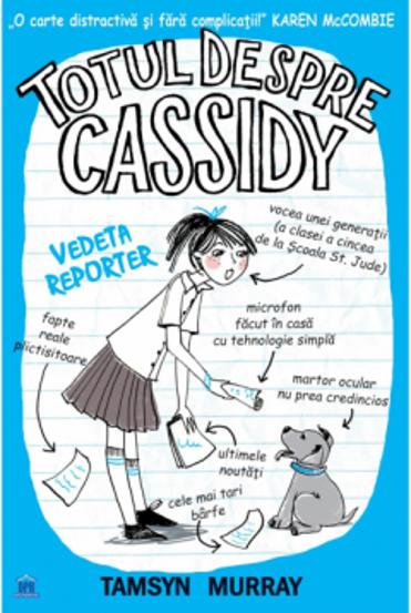 Totul despre Cassidy - Vedeta reporter