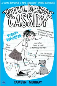 Totul despre Cassidy - Vedeta reporter