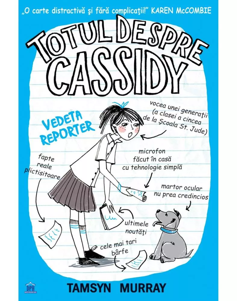 Totul despre Cassidy - Vedeta reporter