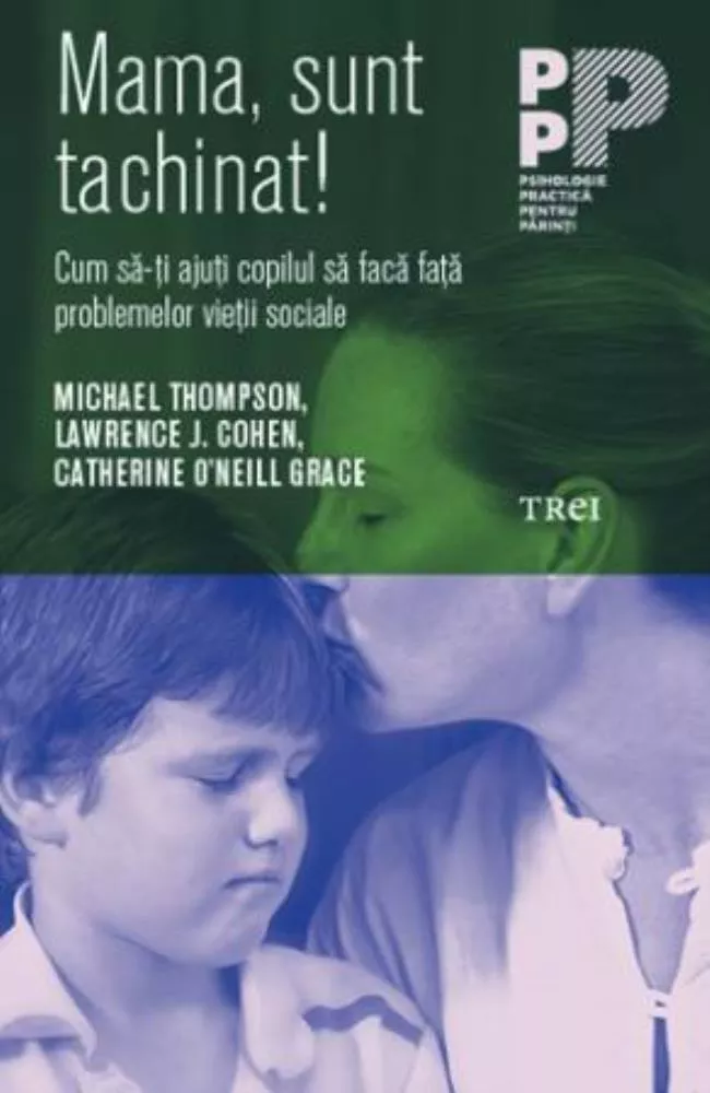 Mama, sunt tachinat! Cum sa-ti ajuti copilul sa faca fata problemelor vietii sociale