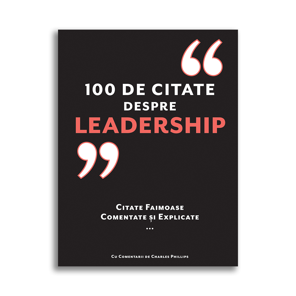100 de citate despre Leadership bookzone.ro poza bestsellers.ro