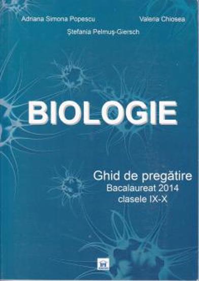 Biologie – Ghid de pregătire – Bacalaureat – Clasele IX-X Reduceri Mari Aici bacalaureat. Bookzone
