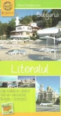 Bulgaria: Litoralul - Ghid De Calatorie